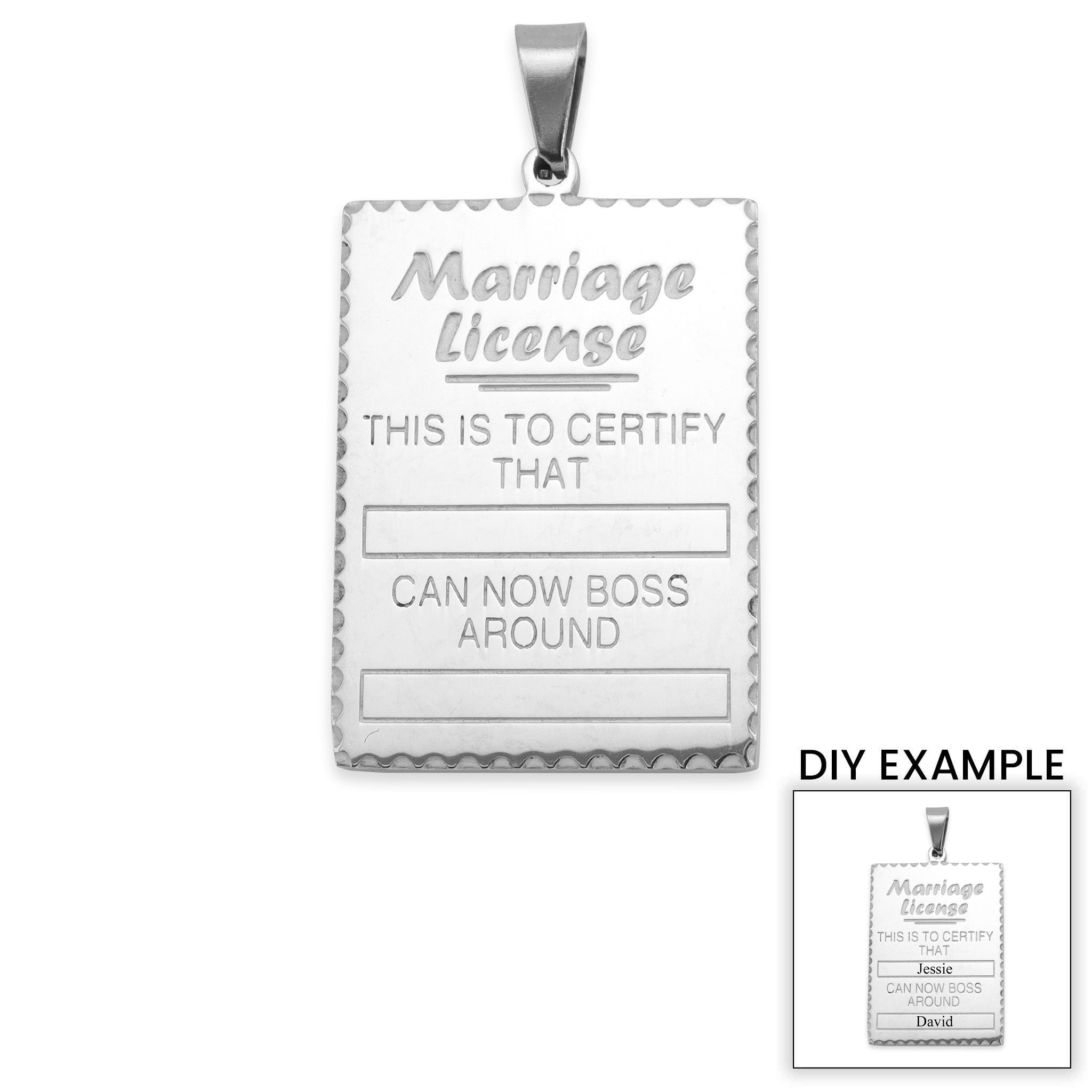 Stainless Steel "This is to certify that" Funny Marriage License Pendant