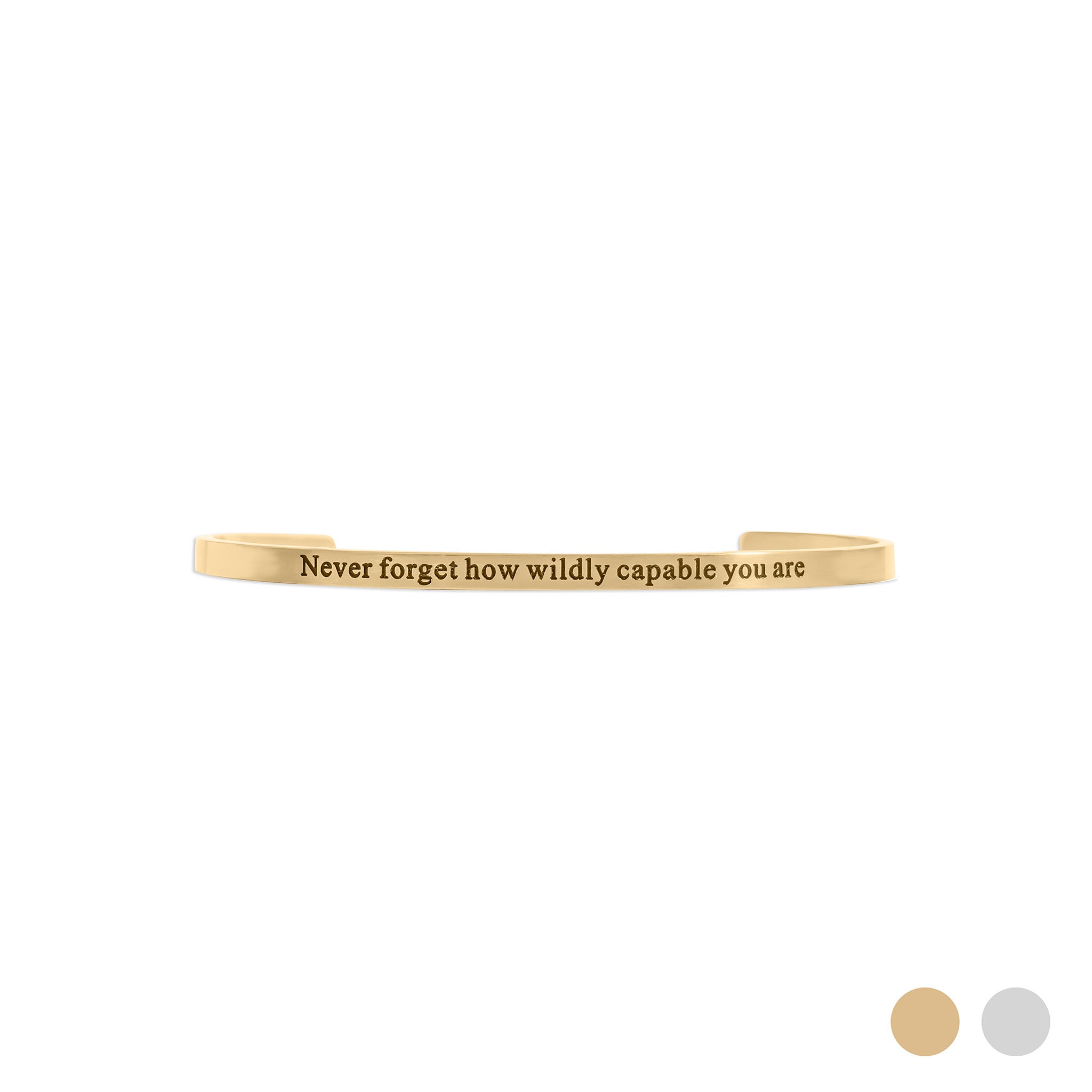18K Gold PVD Never forget how Capable Engraved Bracelet
