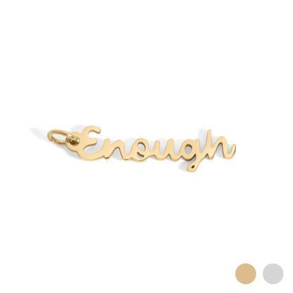 18K Gold PVD Stainless Steel Enough Charm
