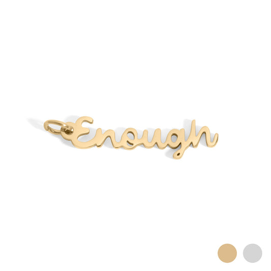 18K Gold PVD Stainless Steel Enough Charm