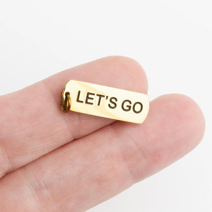 18K Gold PVD Stainless Steel Lets Go Script Charm