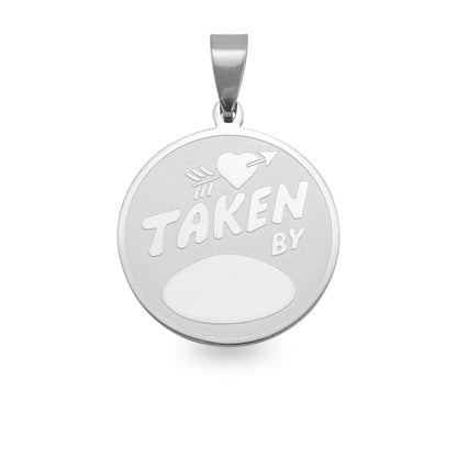 Stainless Steel "TAKEN BY" Round Pendant