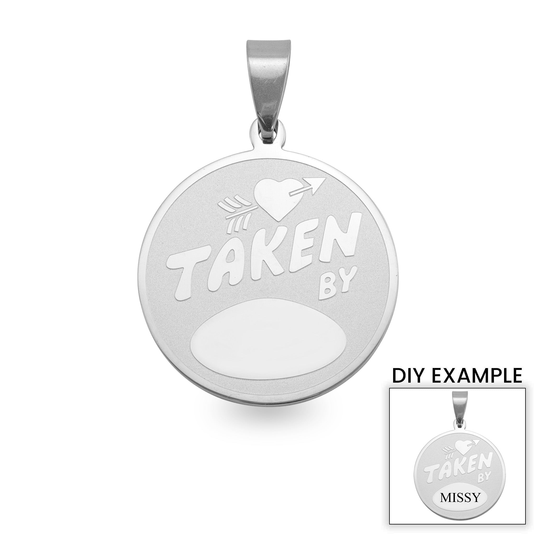Stainless Steel "TAKEN BY" Round Pendant